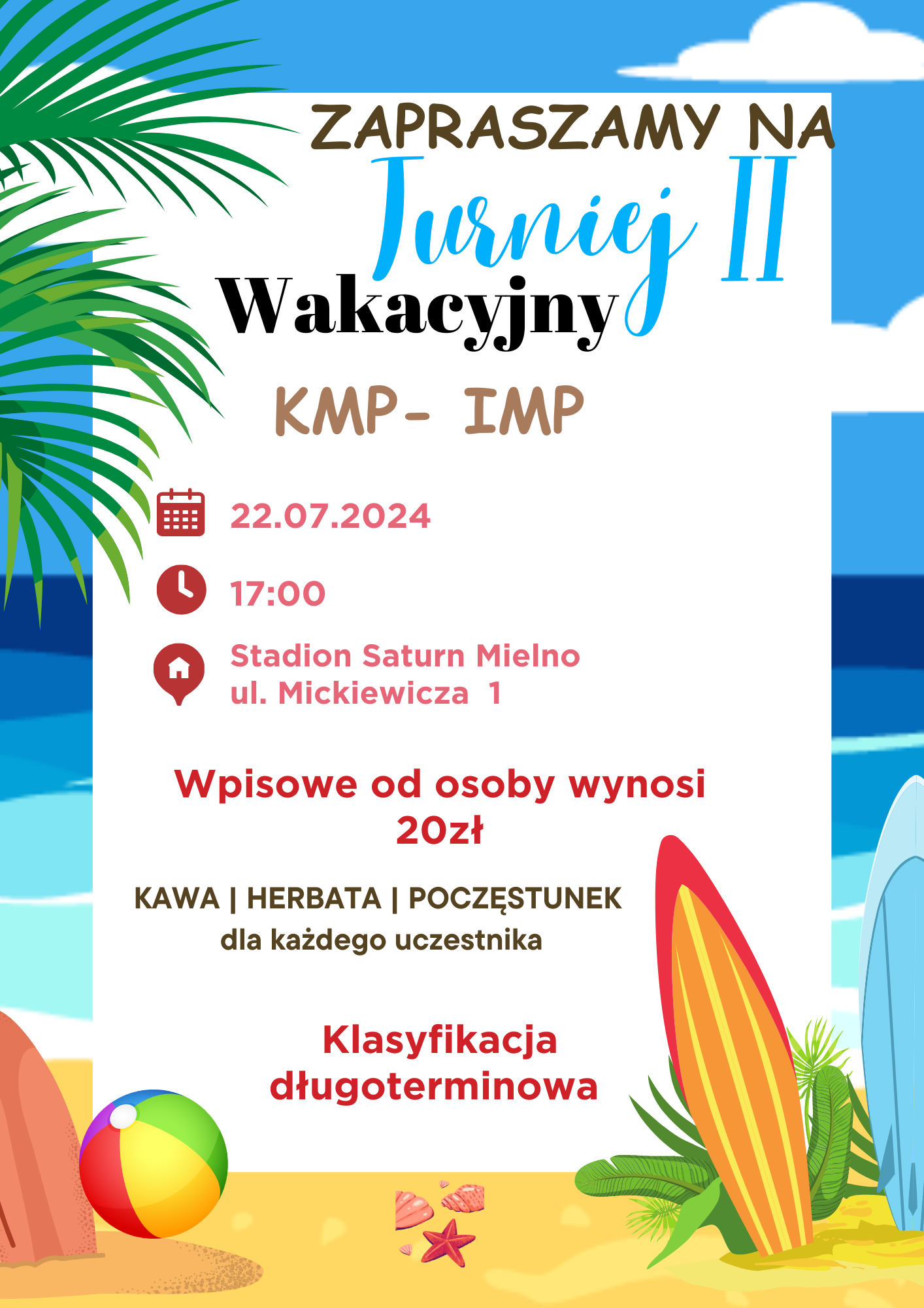 Mielno - Wakacyjny Turniej II - KMP-IMP @ Stadion Saturn Mielno | Mielno | Województwo zachodniopomorskie | Polska